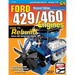 Ford 429/460 Engines: How to Rebuild