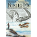 First to Fly: North Carolina and the Beginnings of Aviation