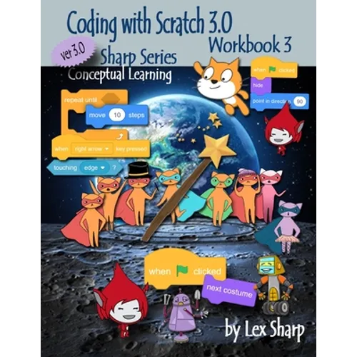 Coding with Scratch 3.0: Workbook 3