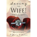 Saving The Wife! THIS IS KEY!: To Keep the Vow "For Better or For WORST"