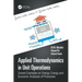 Applied Thermodynamics in Unit Operations: Solved Examples on Energy, Exergy, and Economic Analyses of Processes