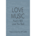 Love Music: And It Will Love You Back