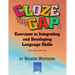 Cloze the Gap: Exercises in Integrating and Developing Language Skills