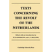 Texts Concerning the Revolt of the Netherlands