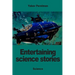 Entertaining science stories