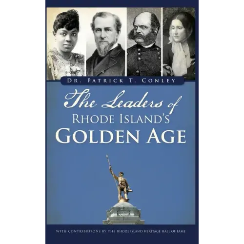 The Leaders of Rhode Island's Golden Age
