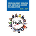 The Medical Library Association Guide to Developing Consumer Health Collections