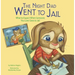 The Night Dad Went to Jail: What to Expect When Someone You Love Goes to Jail