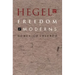 Hegel and the Freedom of Moderns