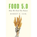 Food 5.0: How We Feed The Future