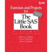 Exercises and Projects for The Little SAS Book, Sixth Edition
