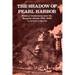 The Shadow of Pearl Harbor: Political Controversy Over the Surprise Attack, 1941-1946