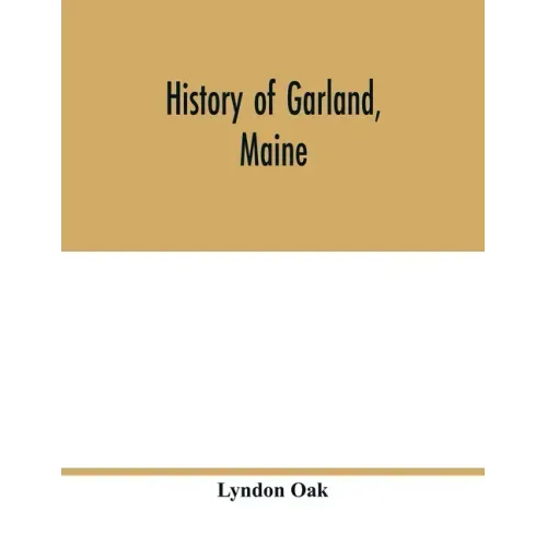 History of Garland, Maine