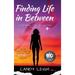 Finding Life In Between: A Journal for Me...to You