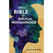 The Bible vs. Biblical Womanhood: How God's Word Consistently Affirms Gender Equality