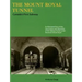 The Mount Royal Tunnel: Canada's First Subway