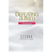 Defeating Autism: A True Life Story of a Mother's Unwavering Faith