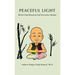 Peaceful Light: Body Core Wisdom For Youthful Hearts