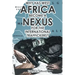 Why Has West Africa Become a Nexus for the International Traffickers?