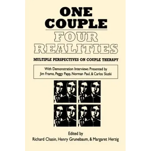 One Couple, Four Realities: Multiple Perspectives on Couple Therapy