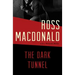 The Dark Tunnel