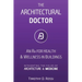 The Architectural Doctor: An Rx for Health & Wellness in Buildings