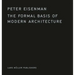 The Formal Basis of Modern Architecture