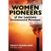 Women Pioneers of the Louisiana Environmental Movement