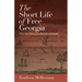 The Short Life of Free Georgia: Class and Slavery in the Colonial South