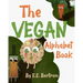 The Vegan Alphabet Book: Let's Learn the Alphabet - Vegan Style!
