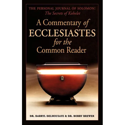 The Personal Journal of Solomon: The Secrets of Kohelet
