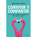 Convivir Y Compartir / Living and Sharing