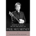 Legends of Music: The Life and Legacy of Paul McCartney