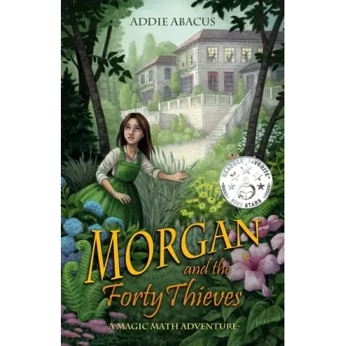 Morgan and the Forty Thieves: A Magic Math Adventure