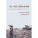 The First Vietnam War: Colonial Conflict and Cold War Crisis