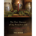The Four Seasons of my Primitive Life: An Inspirational Journey