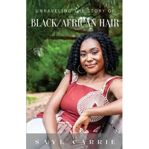 Unraveling the Story of Black/African Hair