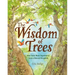 The Wisdom of Trees: How Trees Work Together to Form a Natural Kingdom