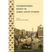 Foundational Essays in James Joyce Studies