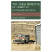 The Rural Primitive in American Popular Culture: All Too Familiar