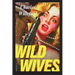 Wild Wives
