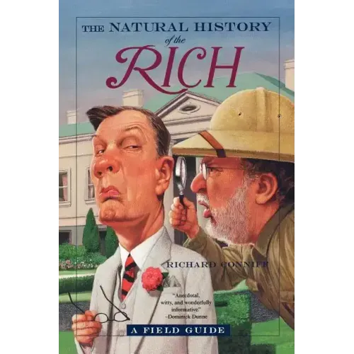 The Natural History of the Rich: A Field Guide