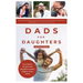 Dads for Daughters: How Fathers Can Give Their Daughters a Better, Brighter, Fairer, Future