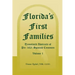Florida's First Families: Translated Abstracts of Pre-1821 Spanish Censuses, Volume 1