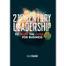 21St Century Leadership to Fight the Code Red for Business