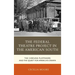 The Federal Theatre Project in the American South: The Carolina Playmakers and the Quest for American Drama