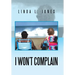 I Won't Complain