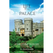 Life in the Palace: Living a Spirit-filled Life