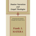 Passion Narratives and Gospel Theologies