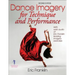 Dance Imagery for Technique and Performance